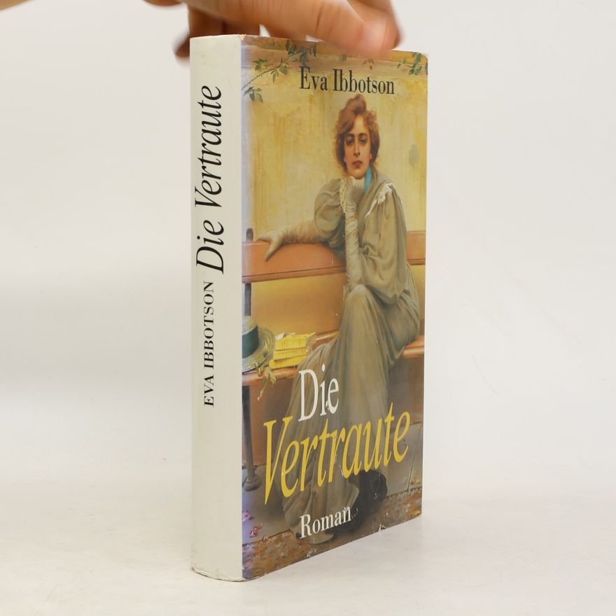 Eva Ibbotson Die Vertraute