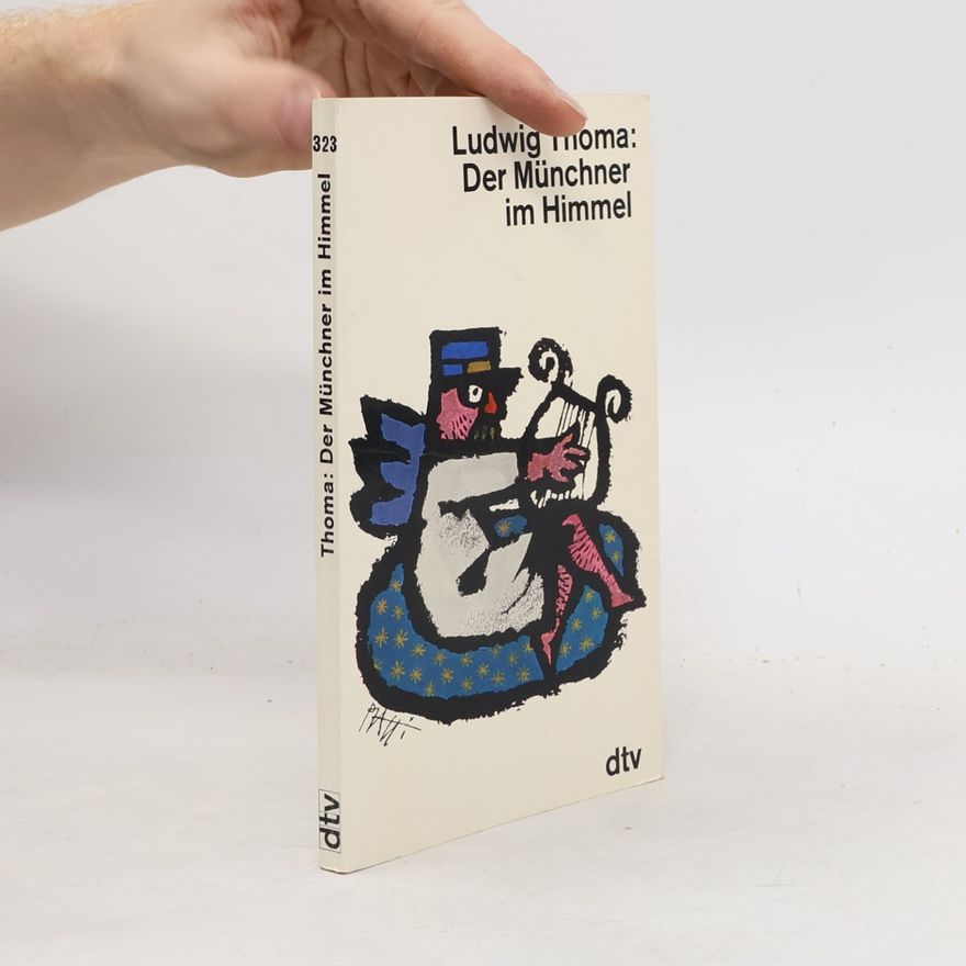 Ludwig Thoma Der Münchner im Himmel