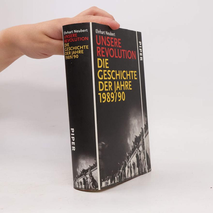 Ehrhart Neubert Unsere Revolution