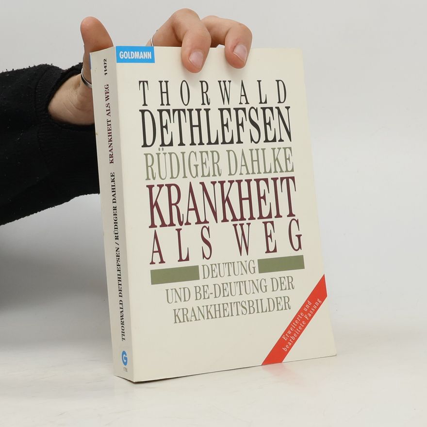 Thorwald Dethlefsen Krankheit als Weg