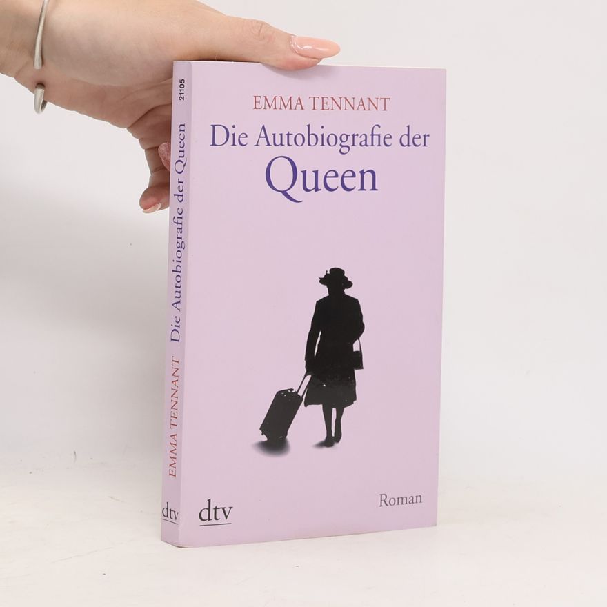 Tennant Emma Die Autobiografie der Queen