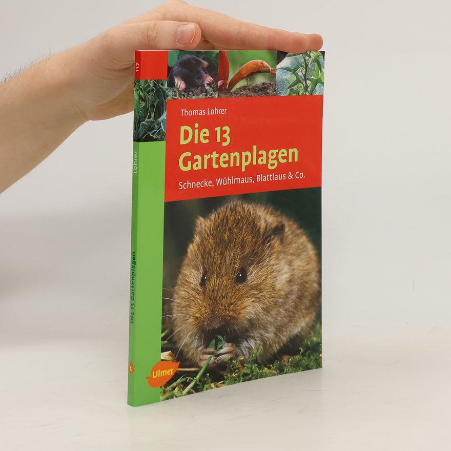 Thomas Lohrer Die 13 Gartenplagen