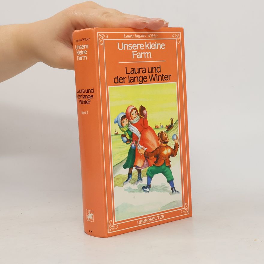 Laura Ingalls Wilder Unsere kleine Farm, Band 5