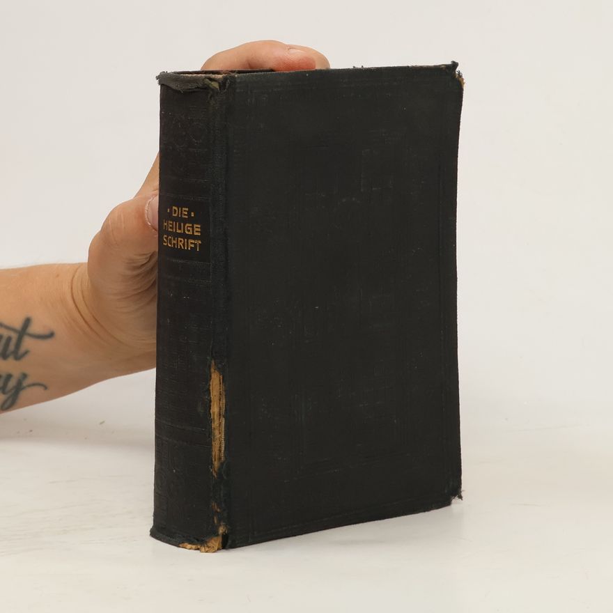 Martin Luther Die Bibel ober die ganze heilige Schrift