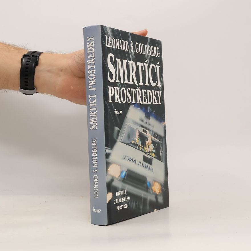 Leonard S. Goldberg Smrtící prostředky