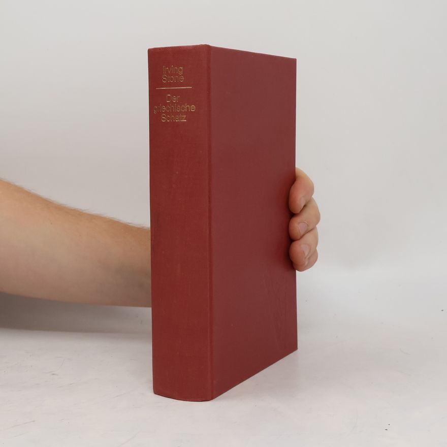 Irving Stone Die griechische Schatz