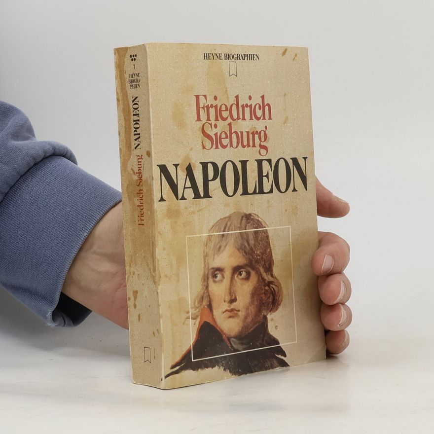 Friedrich Sieburg Napoleon