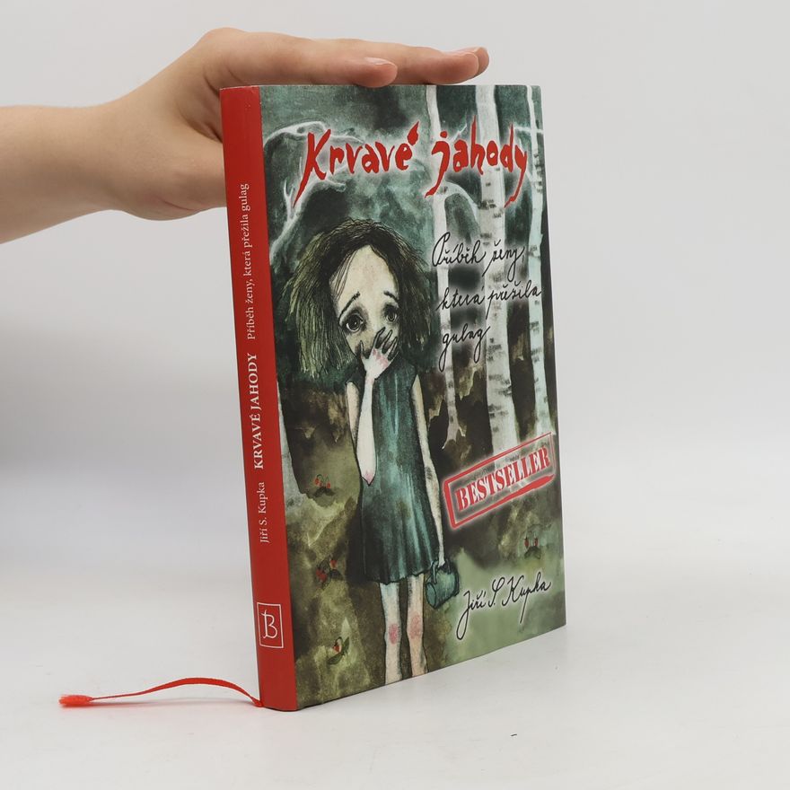 Jiří Svetozar Kupka Krvavé jahody
