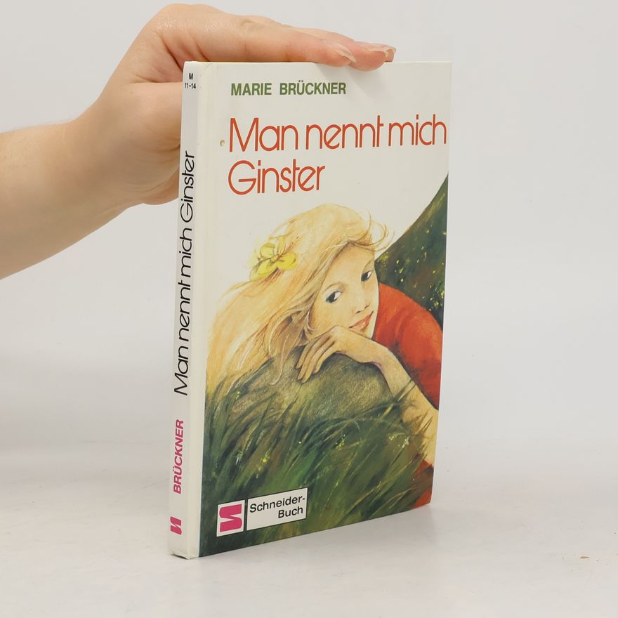 Marie Brückner Man nennt mich Ginster