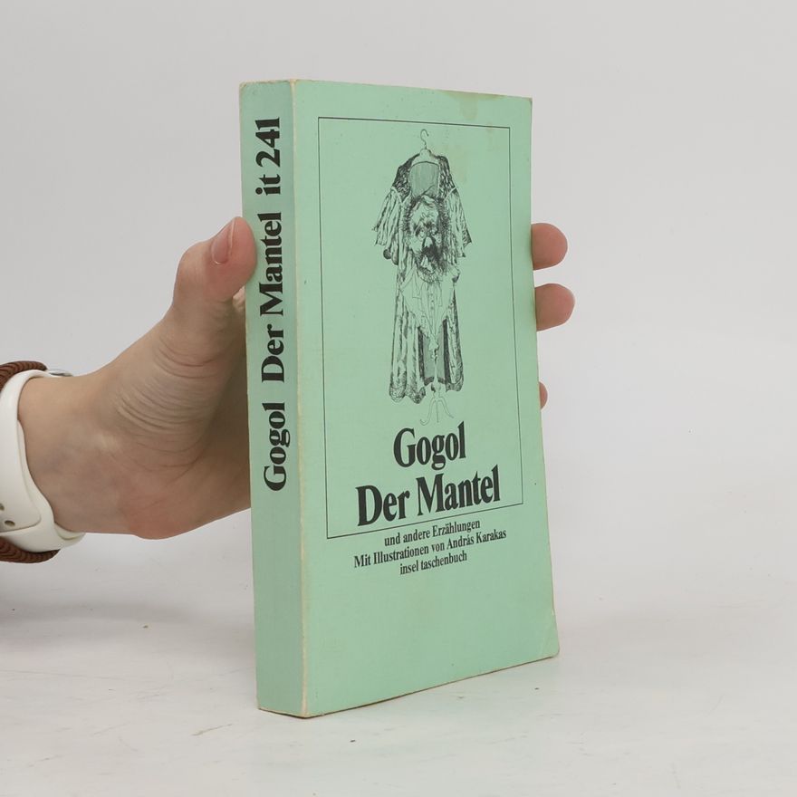 Nikolai Gogol Der Mantel und andere Erzählungen