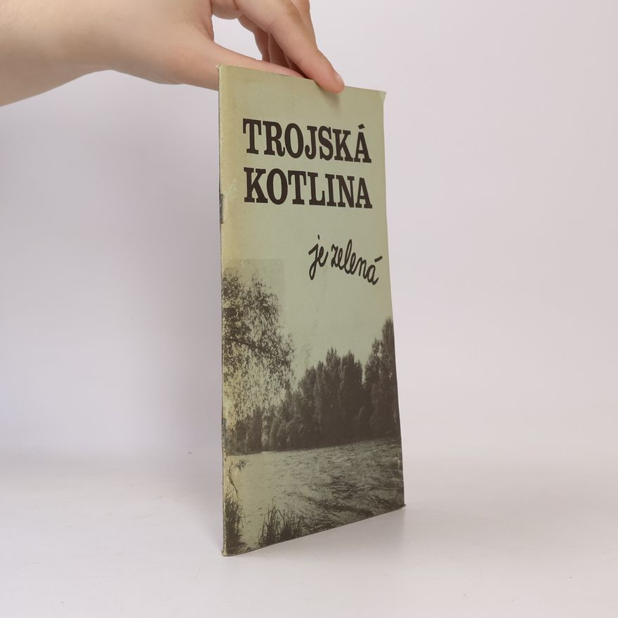 Autorenkollektiv Trojská kotlina je zelená