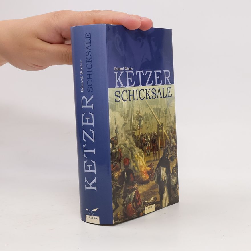 Eduard Winter Ketzerschicksale