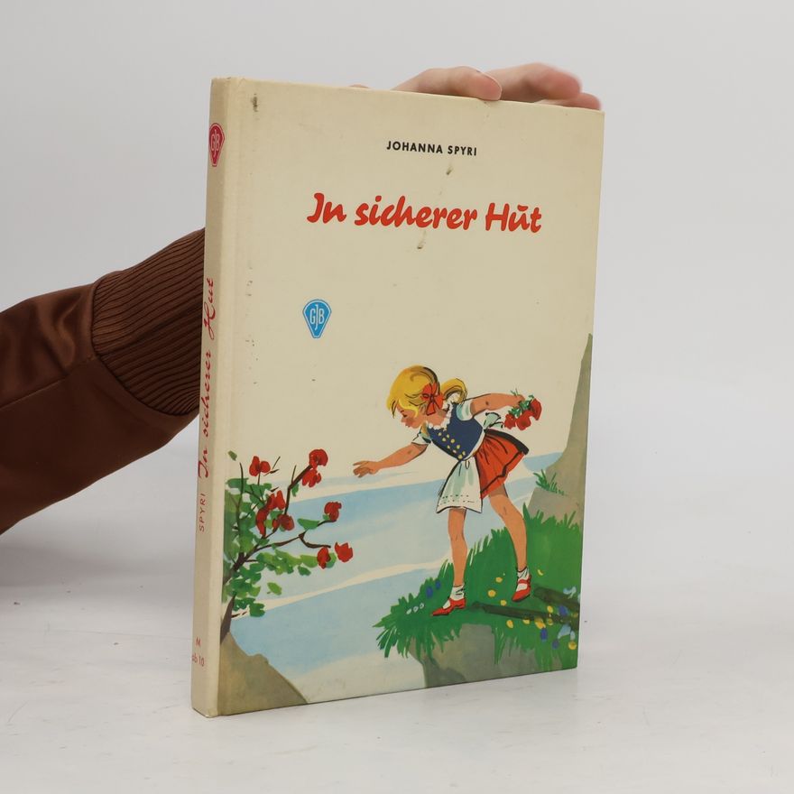 Johanna Spyri In sicherer Hut