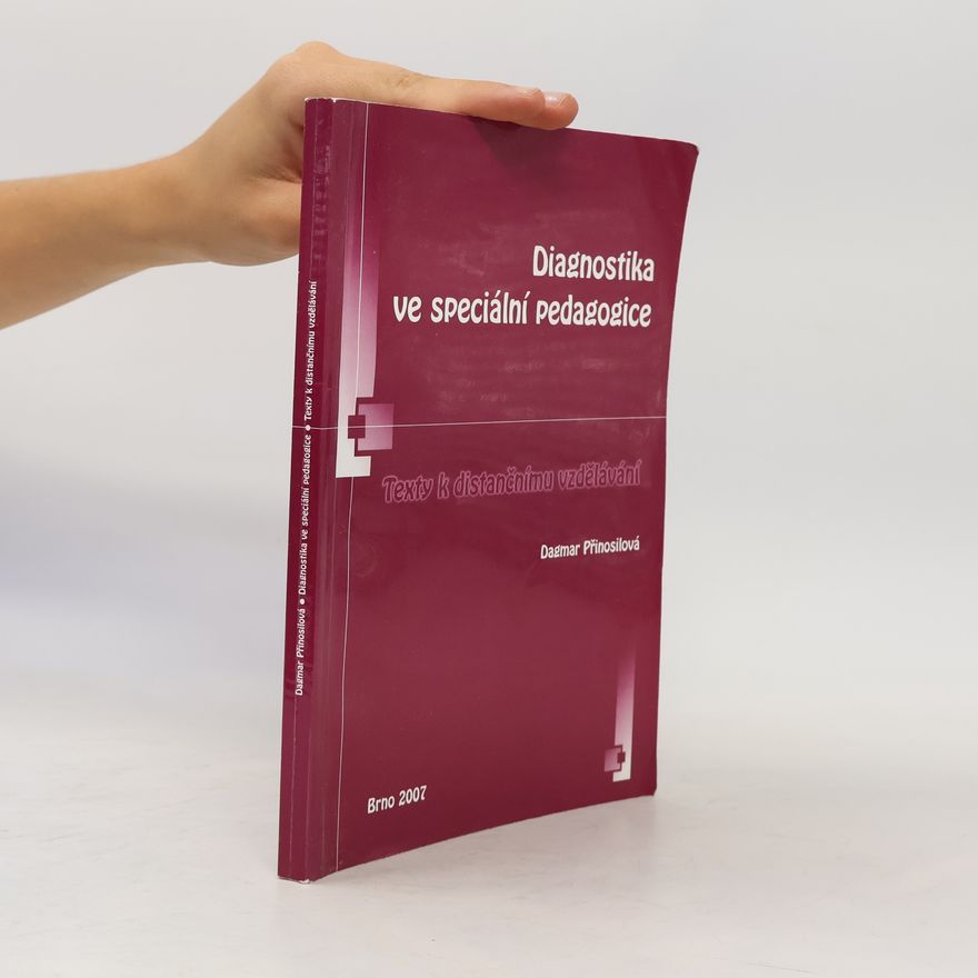 Dagmar Přinosilová Diagnostika ve speciální pedagogice