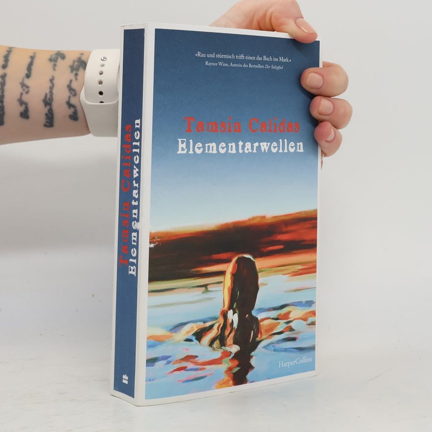 Tamsin Calidas Elementarwellen