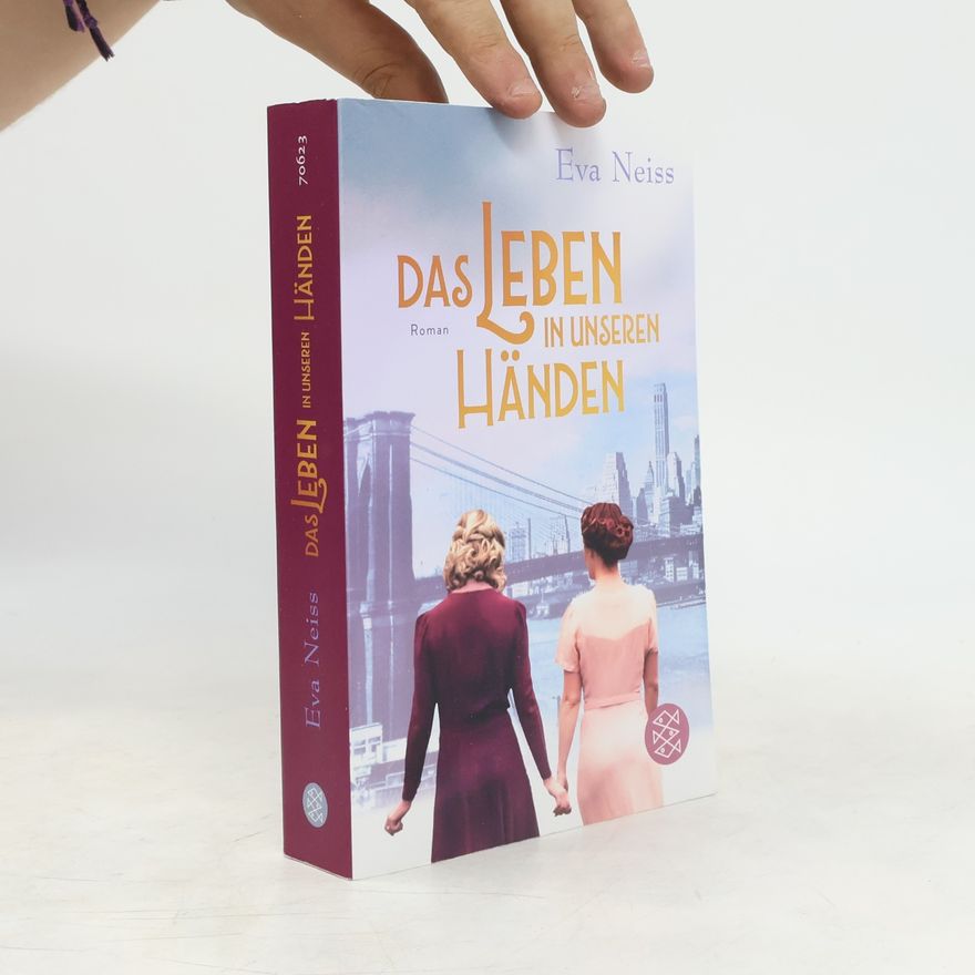 Eva Neiss Das Leben in unseren Händen