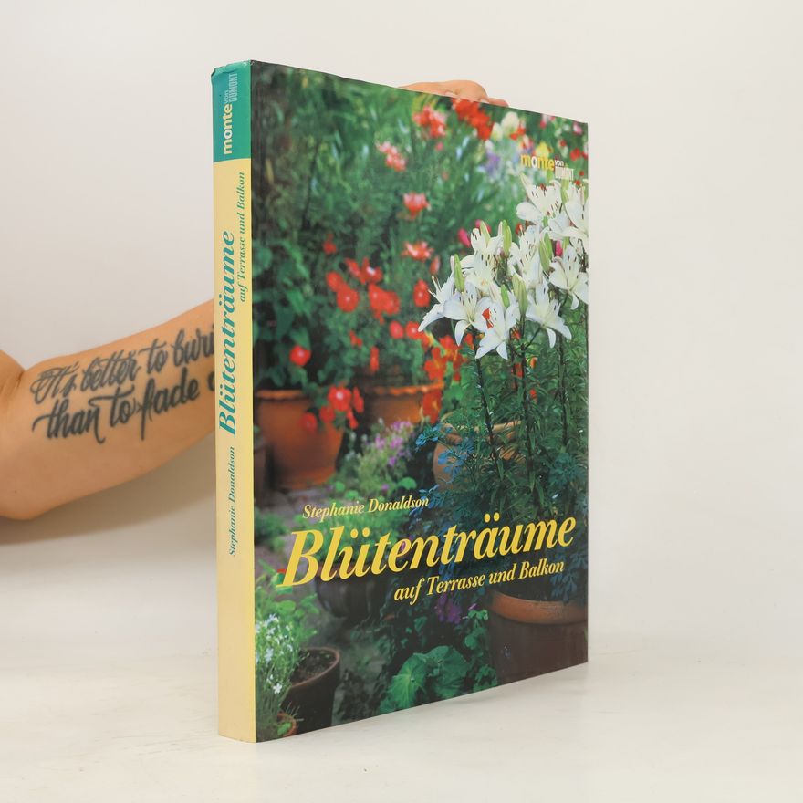 Stephanie Donaldson Blütenträume auf Terrasse und Balkon