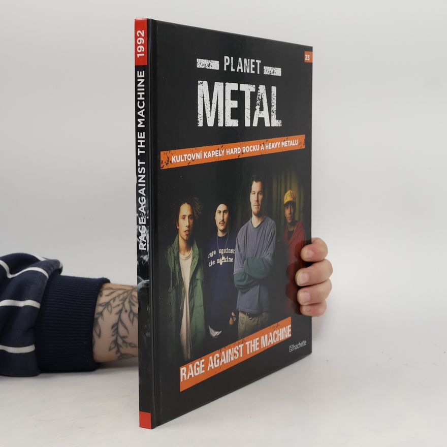 Kolektiv autorů Planet Metal. Rage Against The Machine