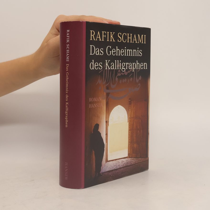 Rafik Schami Das Geheimnis des Kalligraphen
