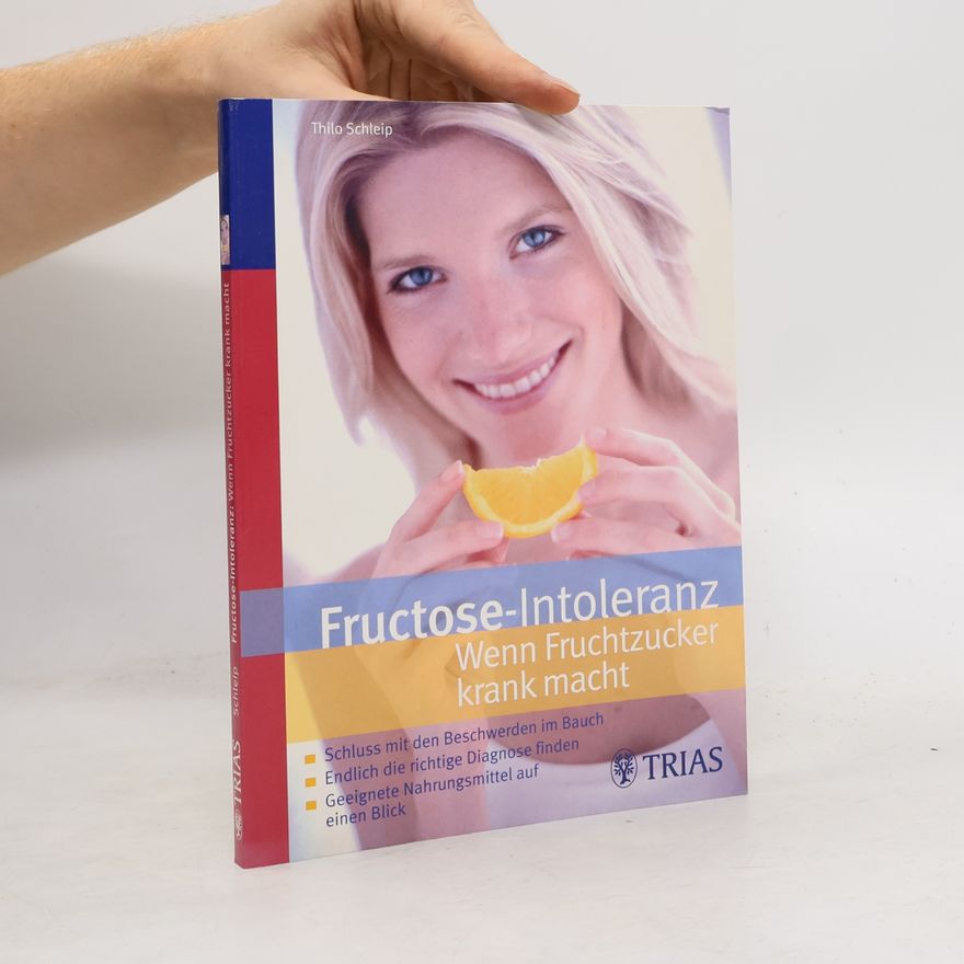 Thilo Schleip Fructose-Intoleranz