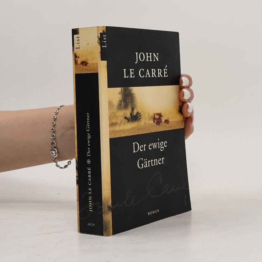 John le Carré Der ewige Gärtner
