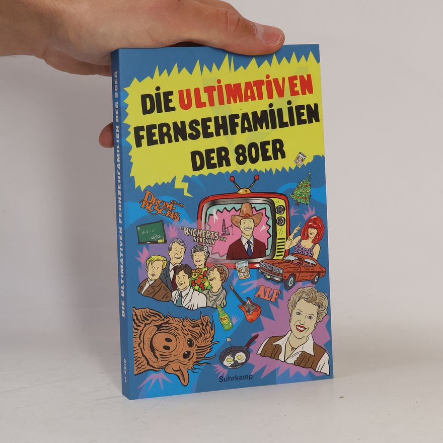 Niklas Hofmann Die ultimativen Fernsehfamilien der Achtziger