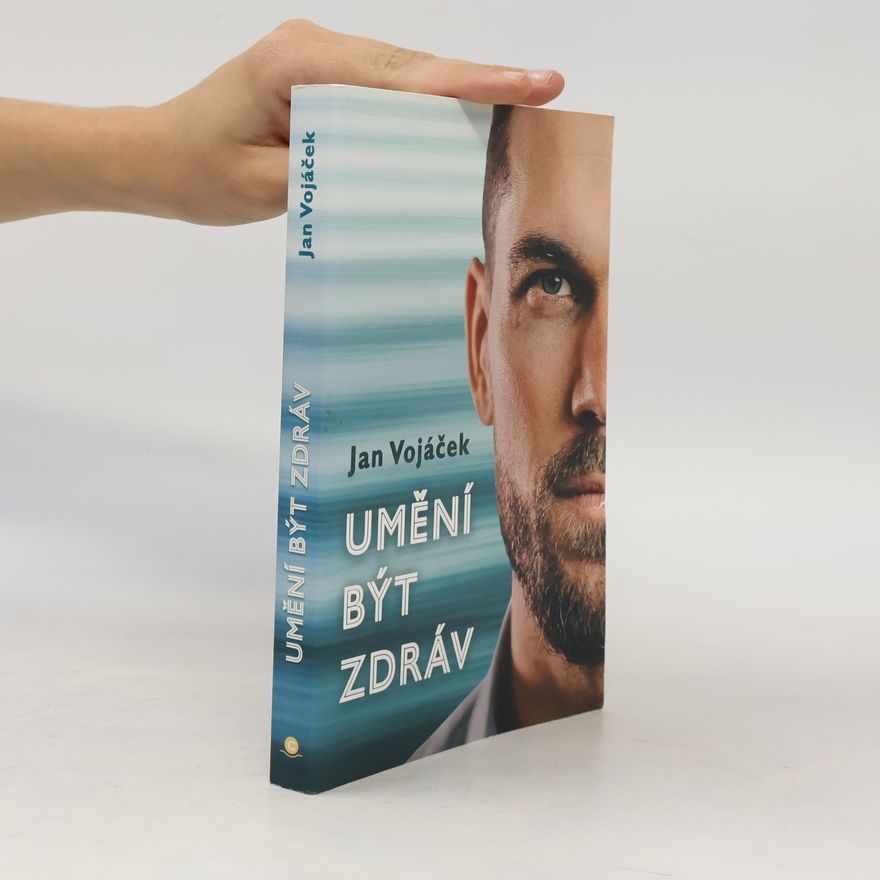 Jan Vojáček Umění být zdráv