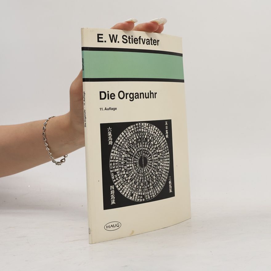 Erich W. Stiefvater Die Organuhr