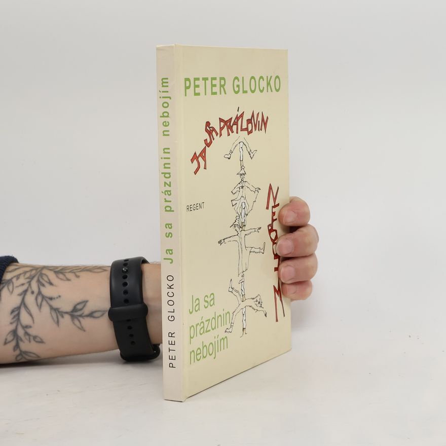 Peter Glocko Ja sa prázdnin nebojím