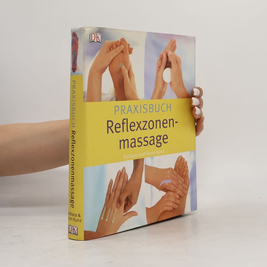 Barbara Kunz Praxisbuch Reflexzonenmassage