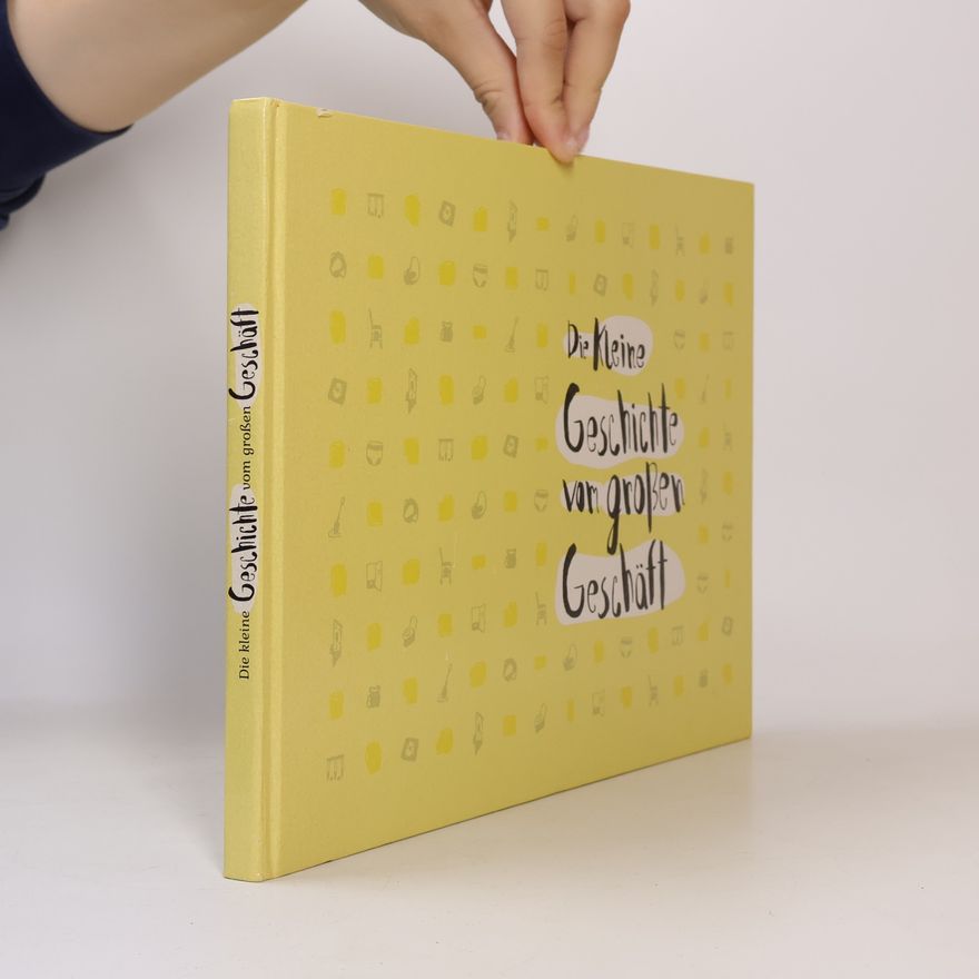 Various authors Die kleine Geschichte vom großen Geschäft