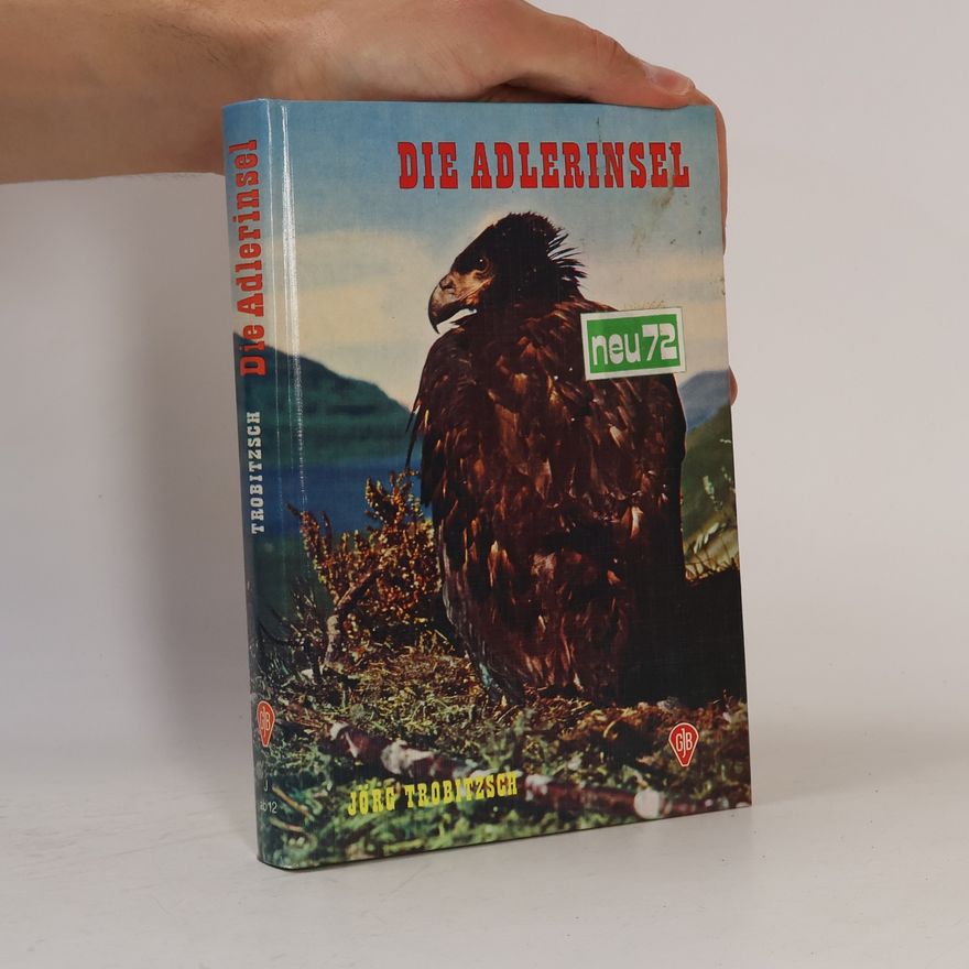 Jörg Trobitzsch Die Adlerinsel