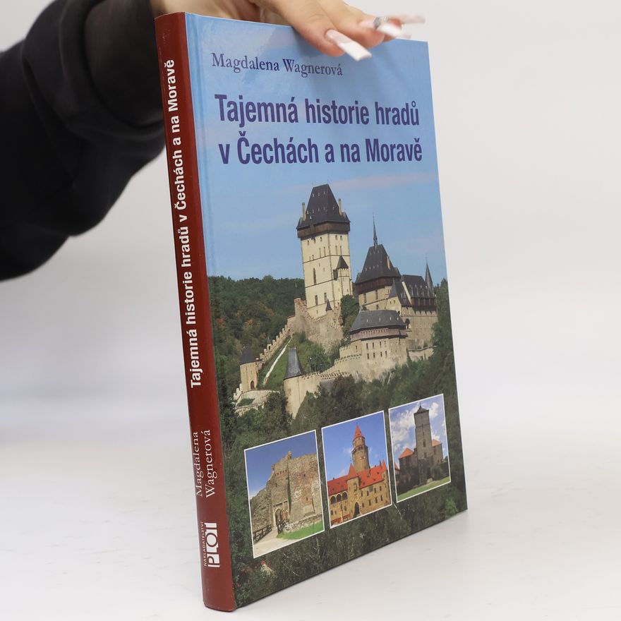 Taťána Kavalová Tajemná historie hradů v Čechách a na Moravě