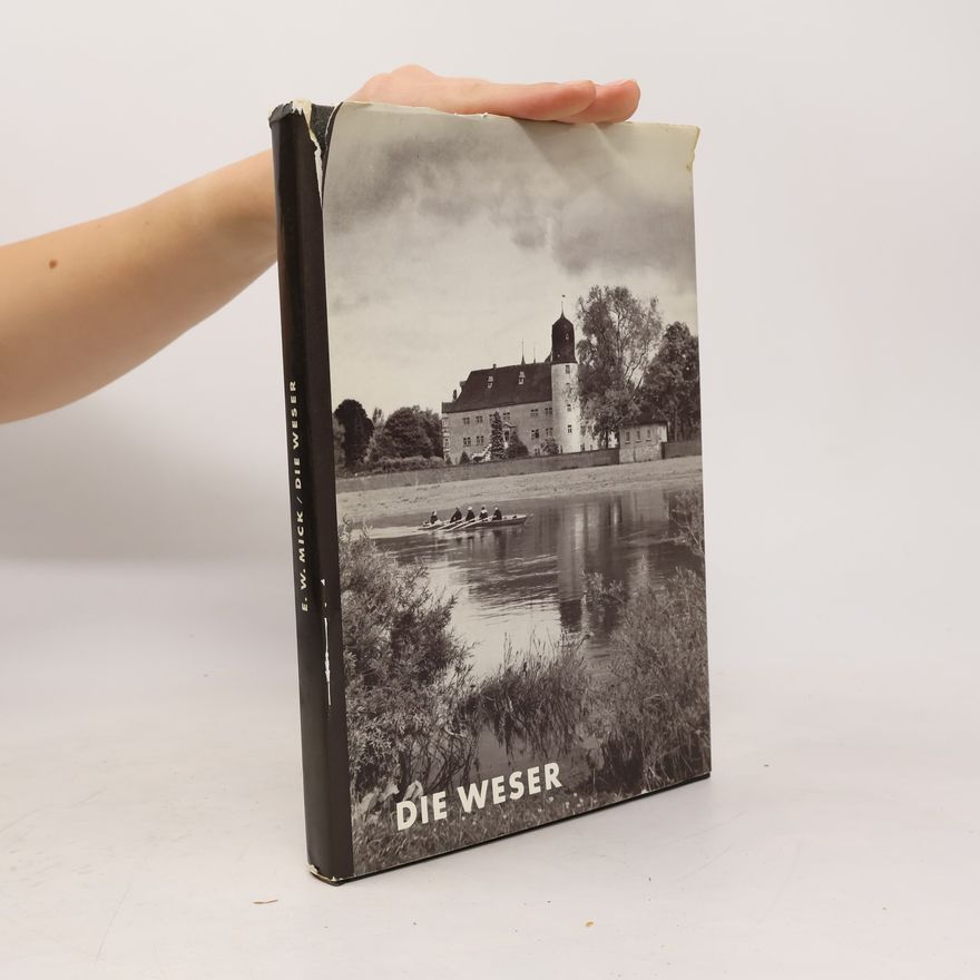 E. W. Mick Die Weser