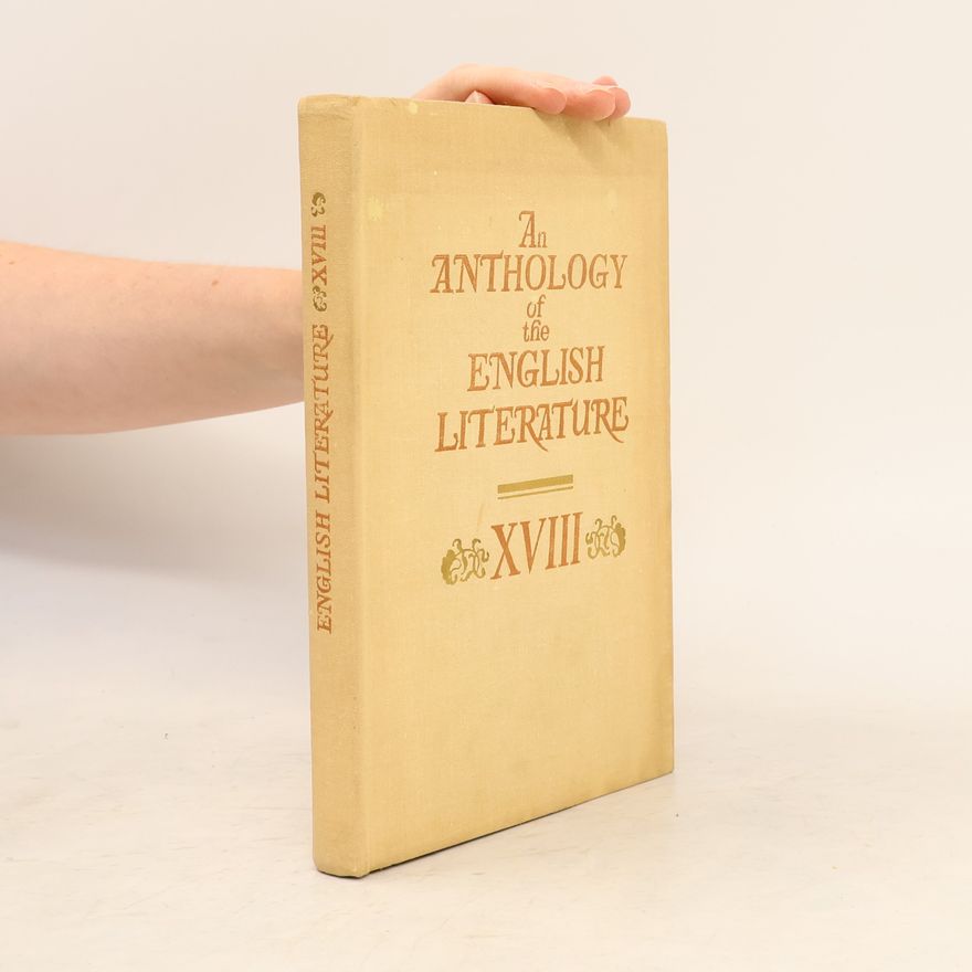 Autorenkollektiv An Anthology of English Literature XVIII.