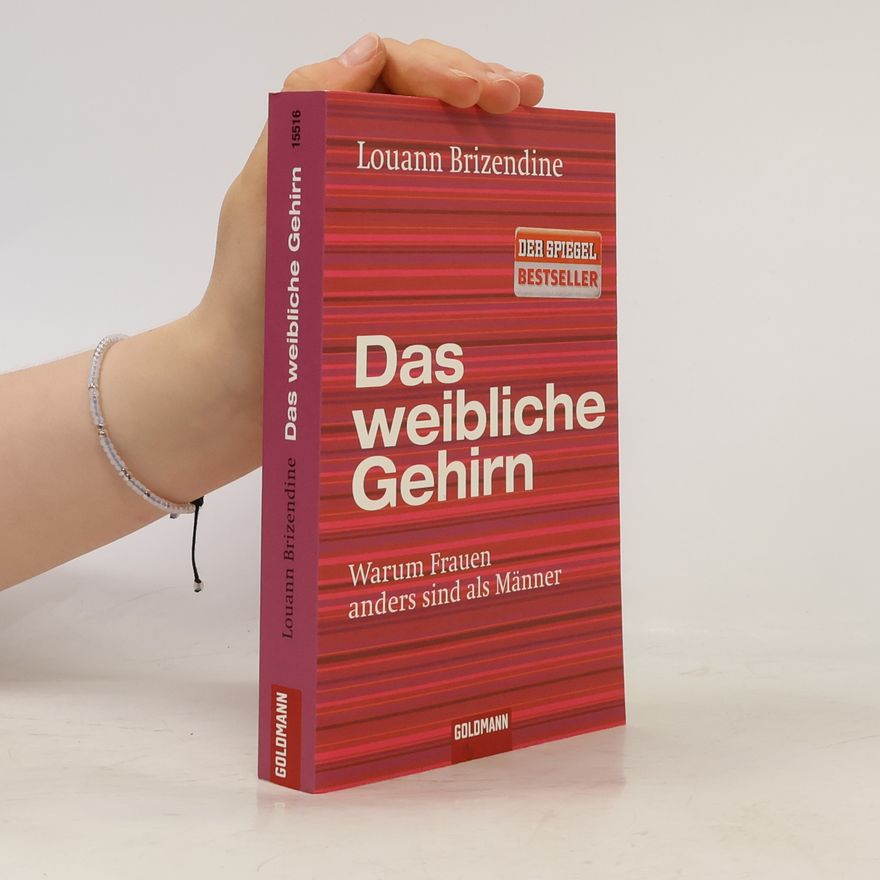Louann Brizendine Das weibliche Gehirn