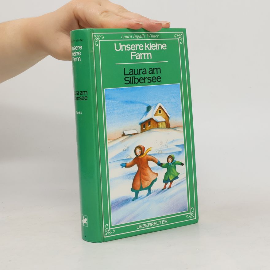 Laura Ingalls Wilder Unsere kleine Farm, Band 5