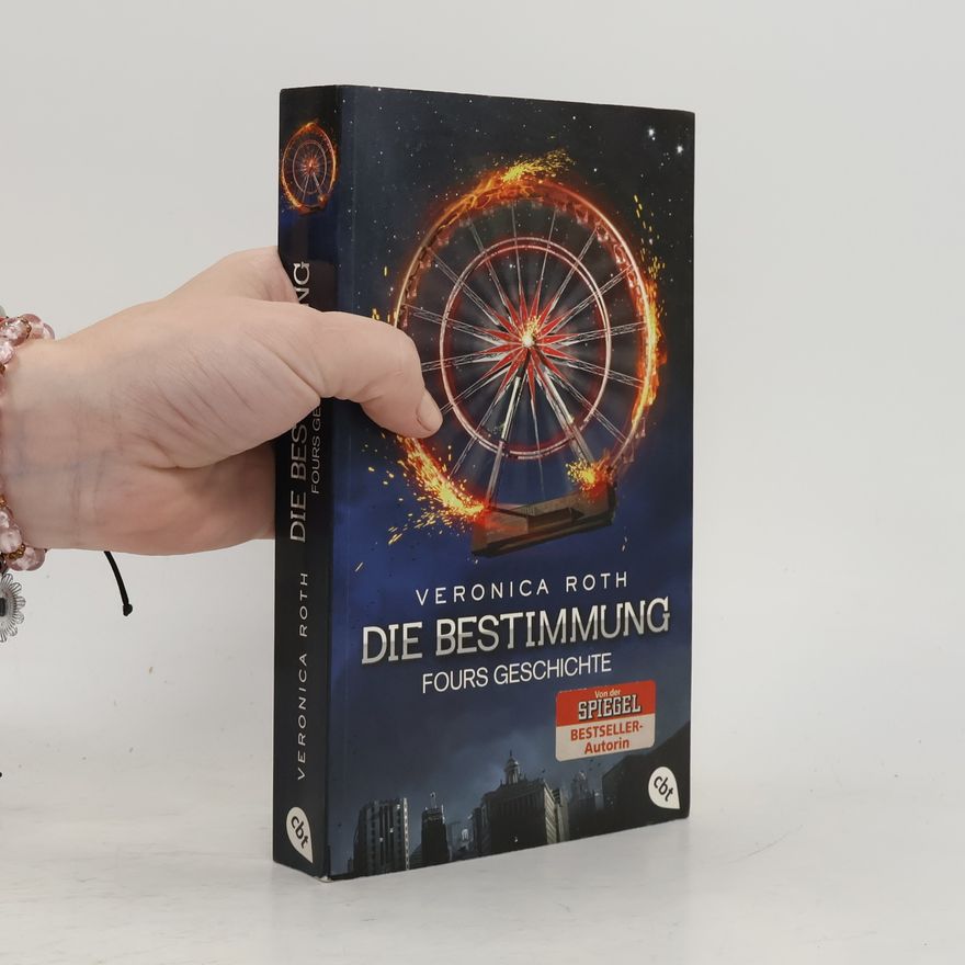 Veronica Roth Die Bestimmung - Fours Geschichte