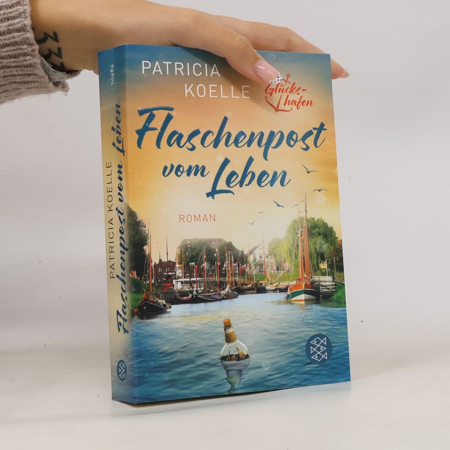 Patricia Koelle Flaschenpost vom Leben