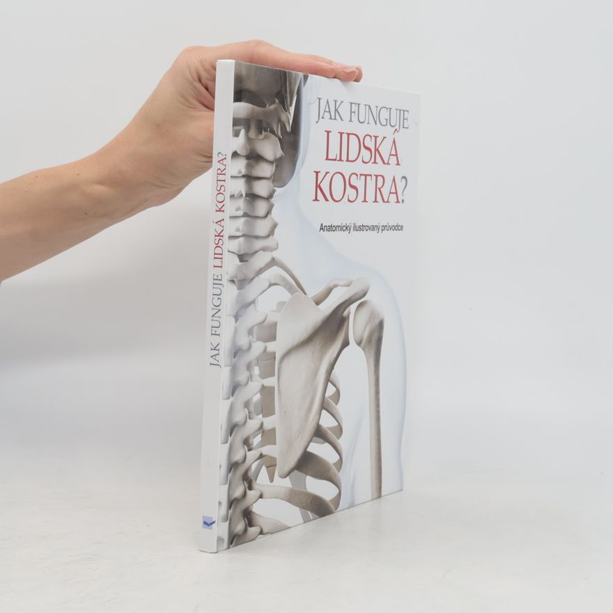 Abrahams Peter Jak funguje lidská kostra?