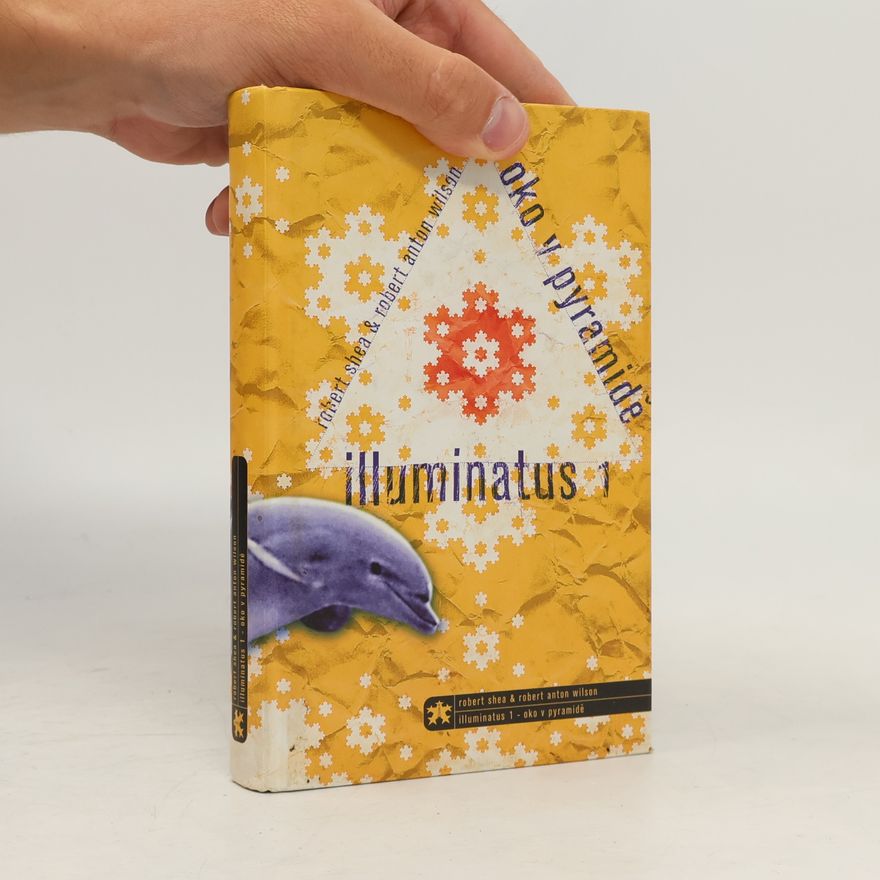 Robert Joseph Shea Illuminatus. 1, Oko v pyramidě