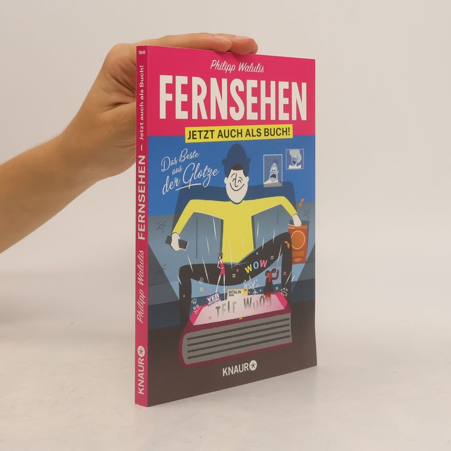 Philipp Walulis Fernsehen. Jetzt auch als Buch!