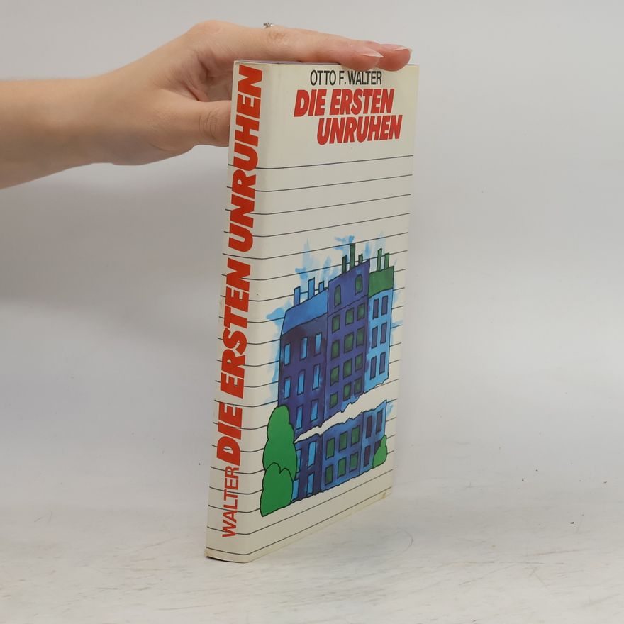Otto F. Walter Die ersten Unruhen