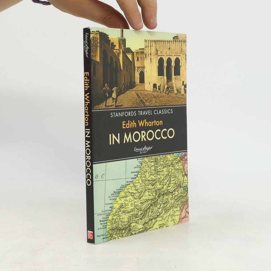 Edith Wharton Stanfords Travel Classics: In Morocco