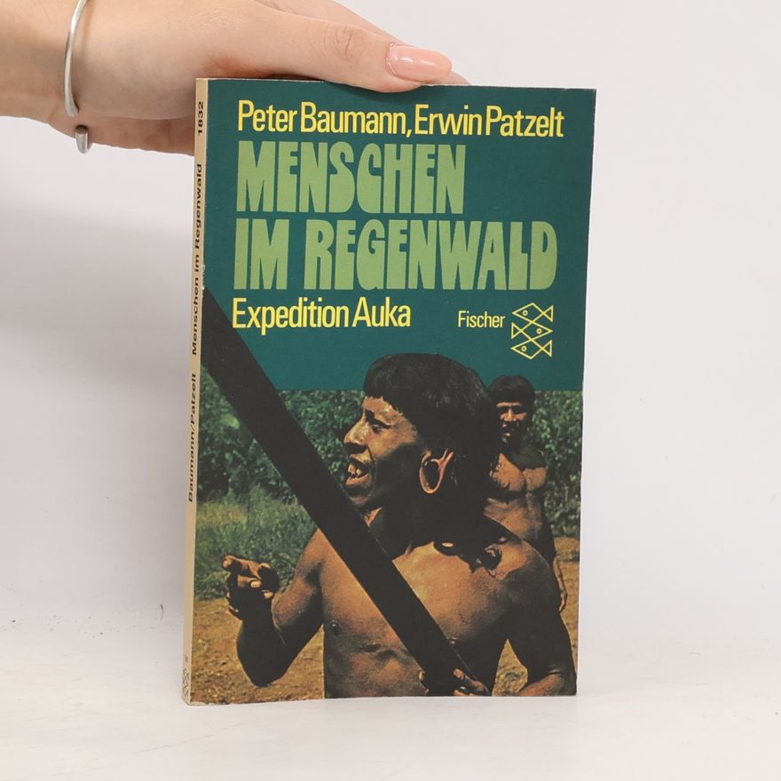 Peter Baumann Menschen im Regenwald