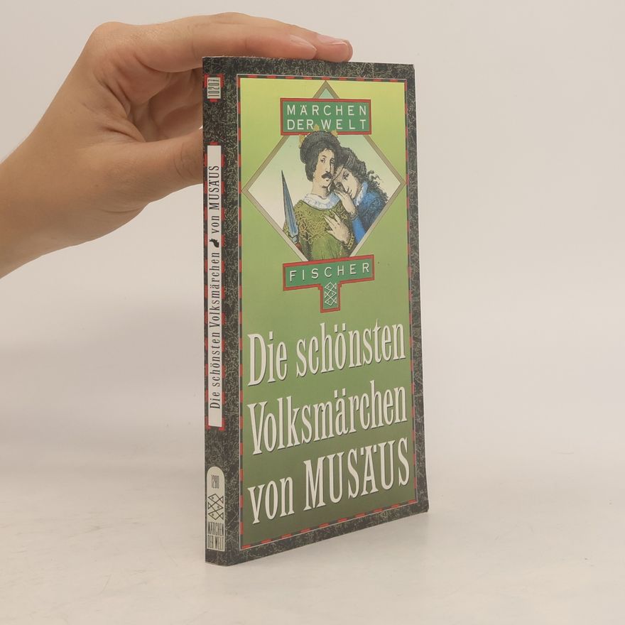 Johann Karl August Musäus Die schönsten Volksmärchen von Musäus