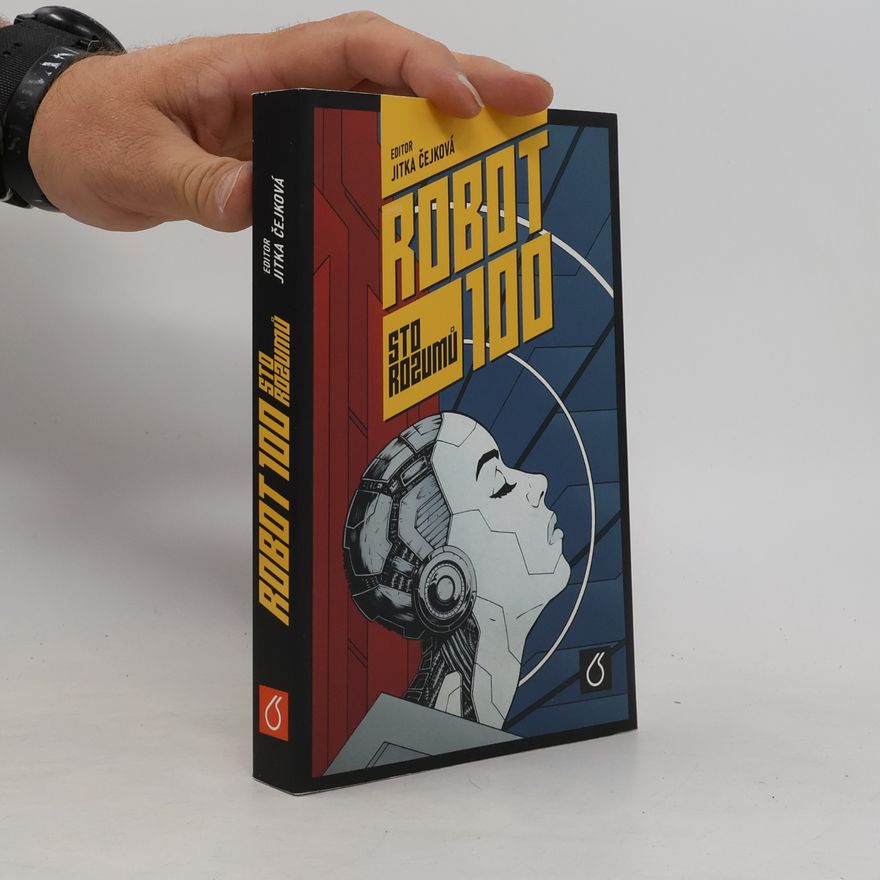 Jitka Čejková Robot 100: Sto rozumů