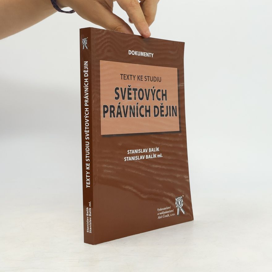 Stanislav Balík Texty ke studiu světových právních dějin