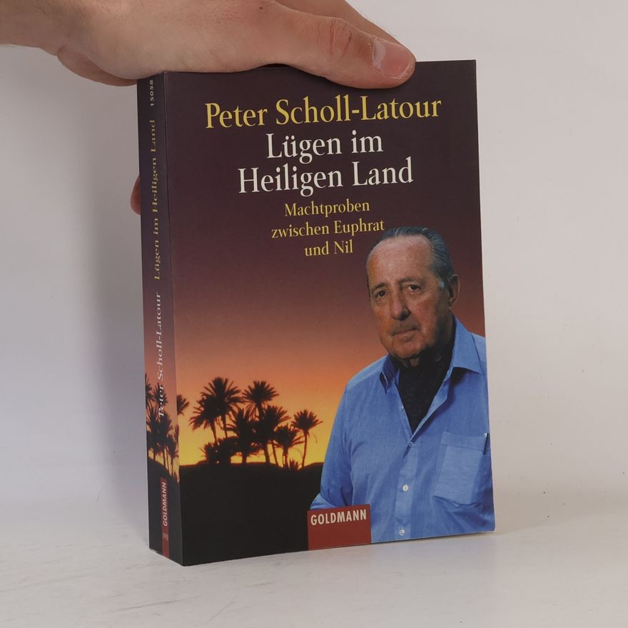 Peter Scholl-Latour Lügen im Heiligen Land