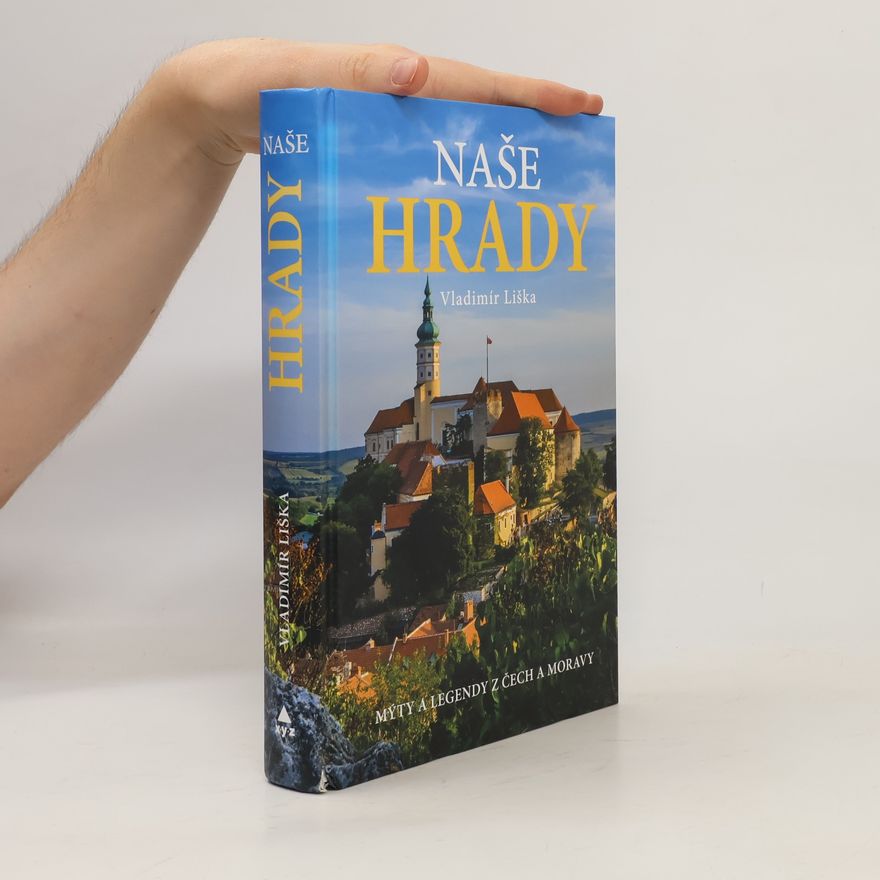 Vladimír Liška Naše hrady